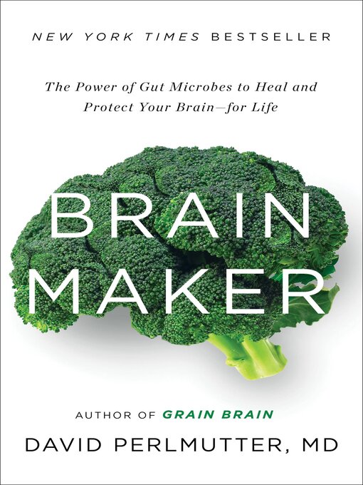 Title details for Brain Maker by David Perlmutter - Wait list